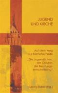 Ebook Jugend und Kirche di Georg Rubel edito da Books on Demand