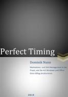Ebook Perfect Timinig di Dominik Nunn edito da Books on Demand