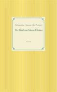 Ebook Der Graf von Monte Christo di Alexandre Dumas (der Ältere) edito da Books on Demand
