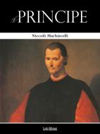 Ebook Il Principe di Niccolò Machiavelli edito da LVL Editions