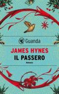 Ebook Il passero di James Hynes edito da Guanda
