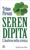 Ebook Serendipità di Telmo Pievani edito da Raffaello Cortina Editore