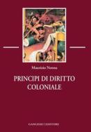 Ebook Principi di Diritto coloniale di Maurizio Nenna edito da Gangemi Editore