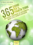 Ebook 365 giorni per il pianeta Terra di Luca Madiai edito da Area51 Publishing