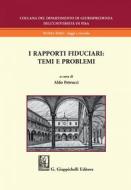 Ebook I rapporti fiduciari: temi e problemi - e-Book edito da Giappichelli Editore