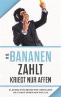 Ebook "Wer mit Bananen zahlt, kriegt nur Affen" di Adrian Bauer edito da Books on Demand