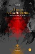 Ebook i 5 numeri del Prof. Aehkl Ukzña di Alberto Tebaldi edito da Alberto Tebaldi