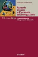 Ebook Rapporto annuale sull'economia dell'immigrazione di AA.VV. Fondazione Leone Moressa edito da Società editrice il Mulino, Spa