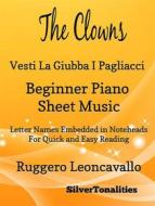 Ebook The Clowns Beginner Piano Sheet Music di Silvertonalities edito da SilverTonalities