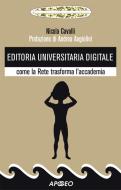 Ebook Editoria Universitaria Digitale di Nicola Cavalli edito da Apogeo