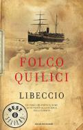 Ebook Libeccio di Quilici Folco edito da Mondadori