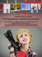 Ebook Impara la fotografia. Livello 3 di Enrico Meloccaro edito da Area51 Publishing