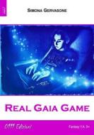 Ebook Real Gaia Game di Simona Gervasone edito da 0111 Edizioni