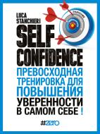 Ebook Self Confidence di Luca Stanchieri edito da Hashtag Zero