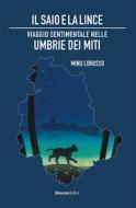 Ebook Il saio e la lince di Mino Lorusso edito da Rusconi Libri