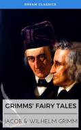 Ebook Grimm&apos;s Fairy Tales (Dream Classics) di Dream Classics, Jacob Ludwig Karl Grimm edito da Adrien Devret