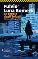 Ebook Le regole degli infami di Fulvio Luna Romero edito da Marsilio