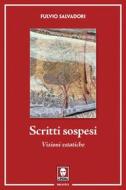Ebook Scritti sospesi di Fulvio Salvadori edito da Lindau