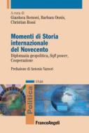 Ebook Momenti di storia internazionale del Novecento di AA. VV. edito da Franco Angeli Edizioni