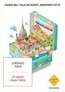 Ebook Un passo dopo l'altro di Tosa Lorenzo edito da Mondadori