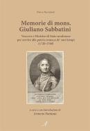 Ebook Memorie di mons. Giuliano Sabbatini di Pietro Bortolotti edito da Edizioni Artestampa