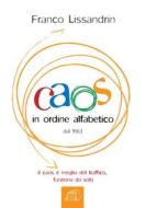 Ebook Caos in ordine alfabetico di Franco Lissandrin edito da Publisher s15834