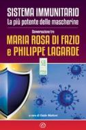 Ebook Sistema immunitario. La più potente delle mascherine di Lagarde Philippe, Di Fazio Maria Rosa edito da Mind Edizioni