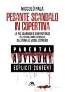 Ebook Pesante scandalo in copertina di Niccolò Pala edito da Arcana