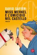 Ebook Miss Merkel e l'omicidio nel castello di David Safier edito da SEM Libri