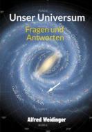 Ebook Unser Universum di Alfred Weidinger edito da Books on Demand