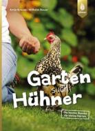 Ebook Garten sucht Hühner di Wilhelm Bauer, Antje Krause edito da Verlag Eugen Ulmer