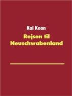 Ebook Rejsen til Neuschwabenland di Kai Kean edito da Books on Demand