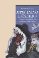 Ebook Appartenenza ed eschaton di Riccardo Panattoni edito da Liguori Editore