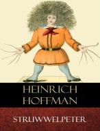 Ebook Struwwelpeter di Heinrich Hoffman edito da BertaBooks