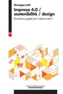 Ebook Impresa 4.0/Sostenibilità/Design di Giuseppe Lotti edito da Franco Angeli Edizioni