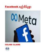 Ebook Facebook ????????????? di Celine Claire edito da Tektime