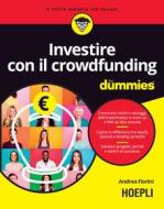 Ebook Investire con il crowdfunding For Dummies di Andrea Fiorini edito da Hoepli