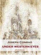 Ebook Under Western Eyes (Annotated) di Joseph Conrad edito da ePembaBooks
