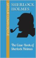 Ebook The Case-Book of Sherlock Holmes di Arthur Conan Doyle edito da Books on Demand