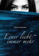 Ebook Einer liebt immer mehr di Patricia Schoedon edito da Books on Demand