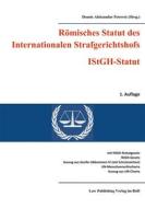 Ebook Römisches Statut des Internationalen Strafgerichtshofs (IStGH-Statut) di Dennis Aleksandar Petrovic edito da Books on Demand