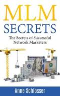 Ebook MLM Secrets di Anne Schlosser edito da Books on Demand