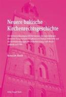 Ebook Neuere baltische Kirchenrechtsgeschichte di Rochus J Bensch edito da Traugott Bautz