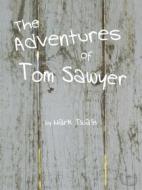 Ebook The Adventures of Tom Sawyer di Mark Twain edito da Rugged Beard Media