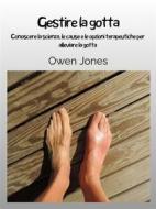 Ebook Gestire La Gotta di Owen Jones edito da Tektime