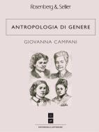 Ebook Antropologia di genere di Campani Giovanna edito da Rosenberg & Sellier