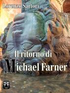 Ebook Il ritorno di Michael Farner di Lorenzo Sartori edito da Nativi Digitali Edizioni