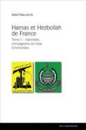 Ebook Hamas et Hezbollah de France - Tome 1 di Albert Naccache edito da les unpertinents