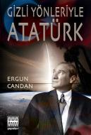 Ebook Gizli Yönleriyle Atatürk di Ergun Candan edito da artcivic