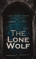 Ebook The Lone Wolf di Louis Joseph Vance edito da Books on Demand